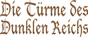 Die T&uuml;rme des Dunklen Reichs
